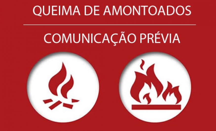 QUEIMA DE AMONTOADOS - COMUNICAÇÃO PRÉVIA